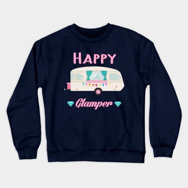 Happy Glamper - Pink Glam Camper Trailer RV Camping Crewneck Sweatshirt by PozureTees108